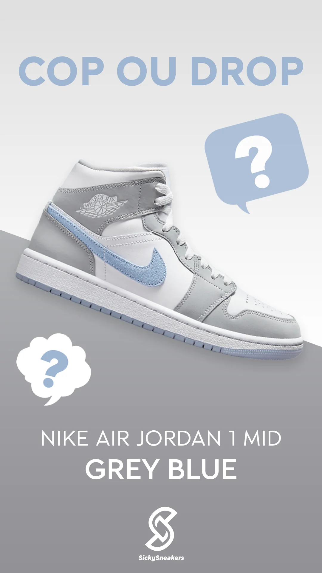 SickySneakers — Format « Cop ou Drop » — le sondage récurrent